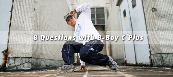 8 Questions with B-Boy C Plus | Hip Hop and Personal Style